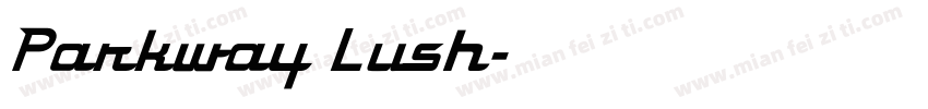 Parkway Lush字体转换